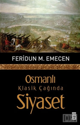 Osmanlı Klasik Çağında Siyaset
